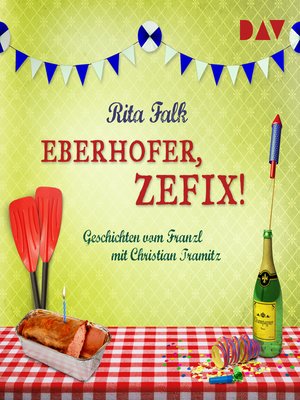 cover image of Eberhofer, zefix! Geschichten vom Franzl